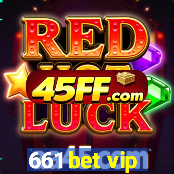 661 bet vip
